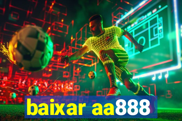 baixar aa888
